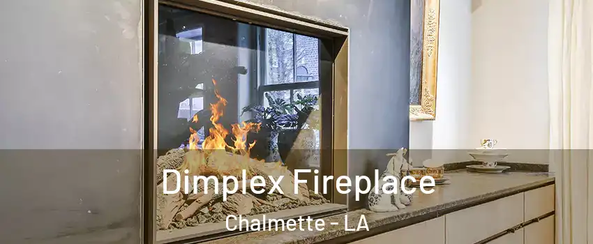  Dimplex Fireplace Chalmette - LA